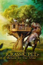 دانلود فیلم ماجراجویی‌های حیوان خانگی ژوراسیک: بازگشت به طبیعت The Adventures of Jurassic Pet: Return to the Wild 2025