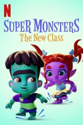 دانلود فیلم سوپر هیولاها: کلاس جدید Super Monsters: The New Class 2020