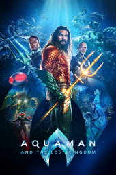 دانلود فیلم آکوامن و پادشاهی گمشده Aquaman and the Lost Kingdom 2023