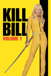 دانلود فیلم بیل را بکش: بخش یک Kill Bill: Vol. 1 2003