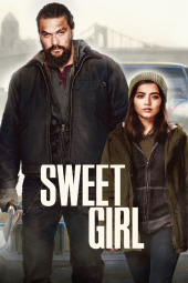 فیلم دختر شیرین Sweet Girl 2021