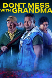 دانلود فیلم سر به سر مامان بزرگ نگذار Don't Mess with Grandma 2024