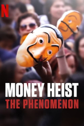 دانلود فیلم پدیده خانه کاغذی Money Heist The Phenomenon 2020
