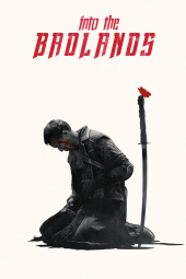 دانلود سریال ورود به سرزمین های بد Into the Badlands 2015