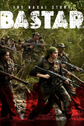 دانلود فیلم بستر: داستان ناگزال Bastar: The Naxal Story 2024