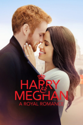 دانلود فیلم هری و مگان: یک عاشقانه سلطنتی Harry & Meghan: A Royal Romance 2018