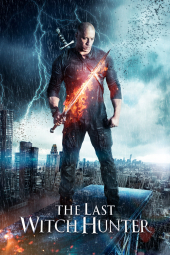 دانلود فیلم آخرین شکارچی جادوگر The Last Witch Hunter 2015