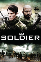 دانلود فیلم من سرباز هستم I Am Soldier 2014