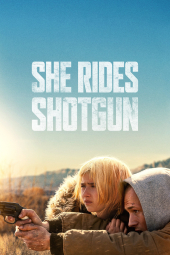 دانلود فیلم همسفر با اسلحه She Rides Shotgun 2025