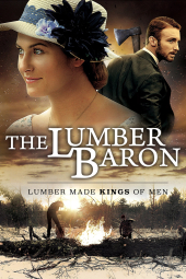 دانلود فیلم ارباب الوار The Lumber Baron 2019