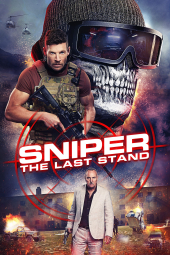 دانلود فیلم تک تیرانداز: آخرین سنگر Sniper: The Last Stand 2025
