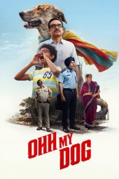 دانلود فیلم اوه سگ من Ohh My Dog 2026