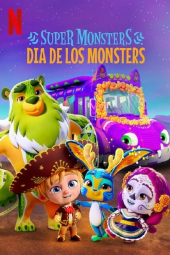 دانلود فیلم ابر هیولاها: روز هیولاها Super Monsters: Dia de los Monsters 2020