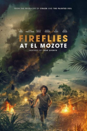 دانلود فیلم بازمانده روستای ال موزوته Fireflies at El Mozote 2025