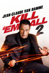 دانلود فیلم همه‌شان را بکش 2 Kill Em All 2 2024