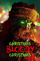 دانلود فیلم کریسمس خونین کریسمس Christmas Bloody Christmas 2022