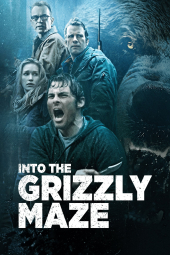 دانلود فیلم درون هزارتوی گریزلی Into the Grizzly Maze 2015