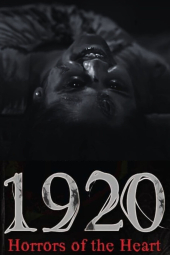 دانلود فیلم 1920: وحشت های قلب 1920: Horrors of the Heart 2023