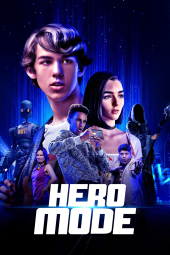 دانلود فیلم حالت قهرمان Hero Mode 2021