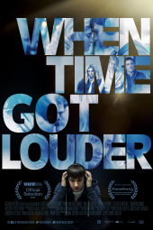 دانلود فیلم وقتی زمان بلندتر شد When Time Got Louder 2022