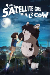 دانلود فیلم دختر ماهواره ای و گاو شیری The Satellite Girl and Milk Cow 2014