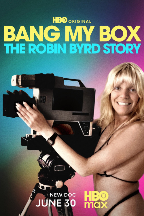 دانلود فیلم جعبه من را منفجر کن: داستان رابین برد Bang My Box: The Robin Byrd Story 2026